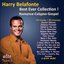 Harry Belafonte: Best Ever Collection! Romance - Calypso - Gospel