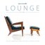 Armada Lounge Vol 7: The Best Downtempo Songs For Your Listening Pleasure