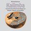 Kalimba (Faszinierende afrikanische Klänge zum Relaxen, Träumen und Genießen)