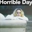 Horrible Day - Single