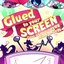 Glued To Your Screen