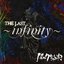 THE LAST ～infinity～