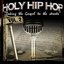 Holy Hip Hop: Taking The Gospel To The Streets, Vol. 2