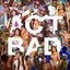 Act Bad - Single