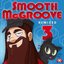 Smooth McGroove Remixed 3