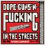 Dope, Guns & Fucking In The Streets: 1988-1998 Volume 1-11