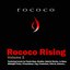 Rococo Rising, Vol. 2