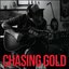 Chasing Gold - Single