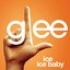 Ice Ice Baby (Glee Cast Version) - Single