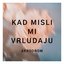 Kad misli mi vrludaju