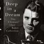 Deep In A Dream: The Ultimate Chet Baker Collection