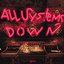 All Systems Down