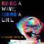 Riding a Wave, Riding a Lull