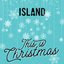 Island - This Is Christmas
