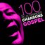 Les 100 plus grandes chansons Gospel