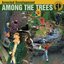 Among The Trees [Bonus Tracks]