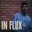 IN FLUX