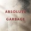 Absolute Garbage (Limited Edition) (CD 1)