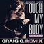 Touch My Body (Craig C. Remix)