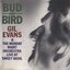 Bud And Bird (Gil Evans & The Monday Night Orchestra Live At Sweet Basil)