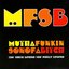 MFSB - Mutha Funkin Sonofabitch: The Truth Behind The Philly Legend