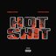 Hot Shit (feat. Metro Marrs) - Single