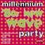 Millennium 80's New Wave Party