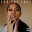 For the Love