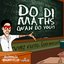 Do Di Maths (Wah Do You) - Single