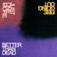 Better Than Dead