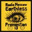 Earthless/Premonition 13/Radio Moscow