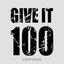 Give It 100 [Explicit]