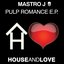 Pulp Romance - EP