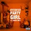 Party Girl (Explicit Version) (feat. Meek Mill) - Single