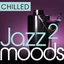 Chilled Jazz Moods 2 - 40 Essential Timeless Grooves