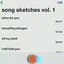 song sketches vol.1