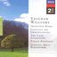 Vaughan Williams: Orchestral Works