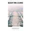 Keep You Close - Single