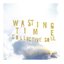 Wasting Time