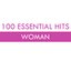 100 Essential Hits - Woman