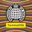 Ministry Of Sound - The Annual 2006