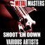 Metal Masters: Shoot 'em Down