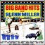 The Big Band Hits Of Glenn Miller - Vol.1