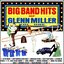 The Big Band Hits Of Glenn Miller - Vol.1