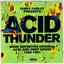 Terry Farley Presents Acid Thunder: More Definitive Original Acid and Deep House 1985-1991