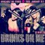 Drinks On Me - Single