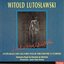 Witold Lutoslawski : Intégrale des oeuvres pour orchestre à cordes