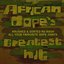 African Dope's Greatest Hit