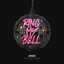 Ring My Bell (feat. Bobbi Fallon)
