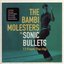 Sonic Bullets: 13 From the Hip